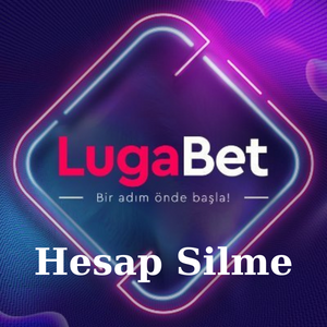 Lugabet Hesap Silme